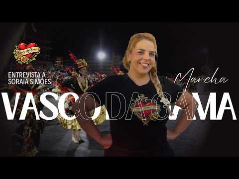 Entrevista a Soraia Simões - Marcha Vasco da Gama 2026